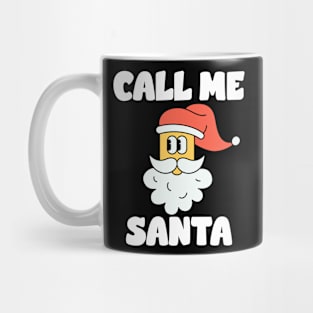 Call Me Santa Claus Ugly Christmas Family Mug